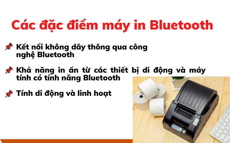 Các đặc điểm của máy in Bluetooth
