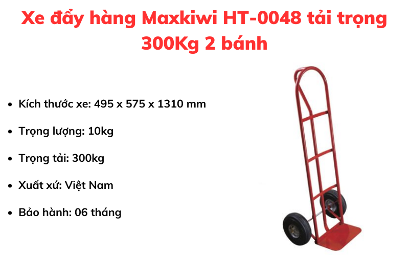 Xe đẩy hàng Maxkiwi HT-0048 tải trọng 300Kg 2 bánh