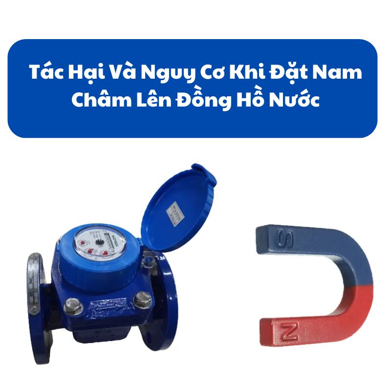 Tác Hại Và Nguy Cơ Khi Đặt Nam Châm Lên Đồng Hồ Nước