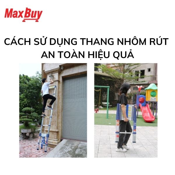 Cách Sử Dụng Thang Nhôm Rút An Toàn Hiệu Quả