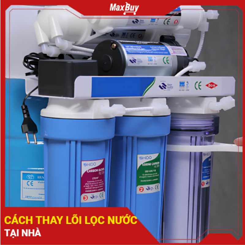 Cách thay lõi lọc nước tại nhà đơn giản, dễ thực hiện
