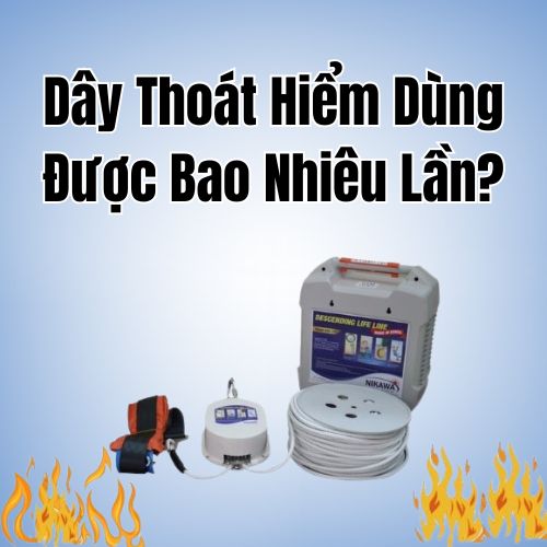 Giải Đáp: Dây Thoát Hiểm Dùng Được Bao Nhiêu Lần? Hướng Dẫn Sử Dụng An Toàn