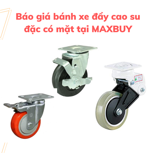 Cập nhật giá bánh xe đẩy cao su đặc có trên thị trường