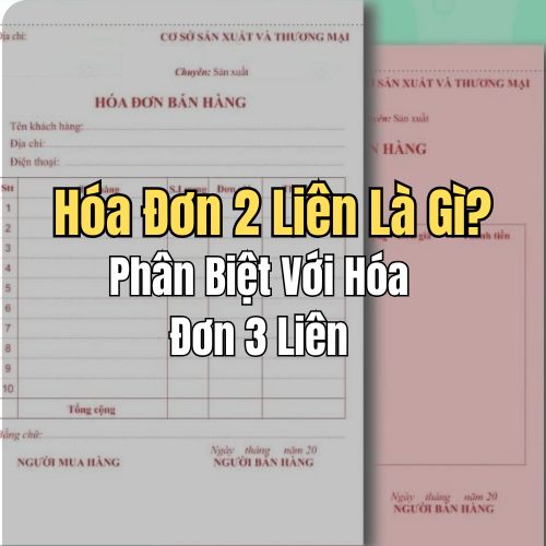 Hóa Đơn 2 Liên Là Gì? Phân Biệt Với Hóa Đơn 3 Liên
