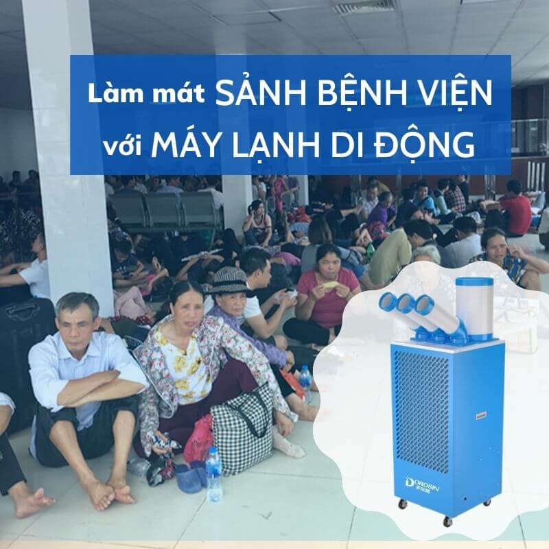 Làm mát sảnh chờ bệnh viện với Máy lạnh di động