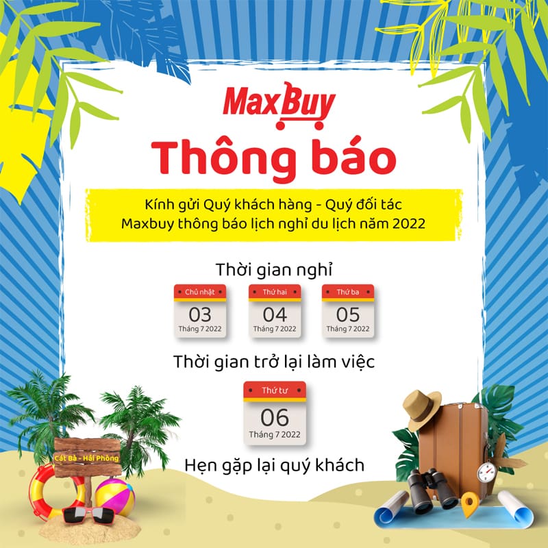 Maxbuy thông báo lịch nghỉ du lịch 2022