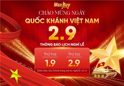 MAXBUY Thông Báo Lịch Nghỉ Lễ Quốc Khánh 2/9/2025