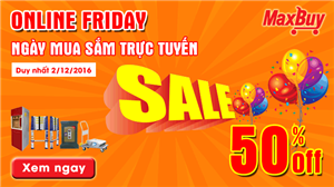 Giảm giá không phanh DUY NHẤT 02/12/2016 – Ngày hội mua sắm trực tuyến Online Friday