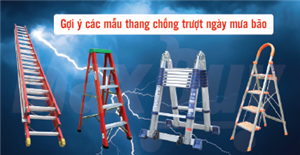 Gợi ý các mẫu thang nhôm chống trượt mùa mưa