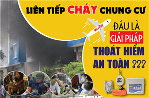 Liên tiếp cháy chung cư – Đâu là giải pháp thoát hiểm an toàn?