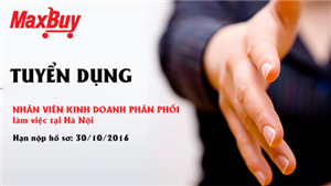 Tuyển dụng nhân viên Kinh doanh – Phân phối Quý IV 2016