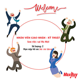 Tuyển dụng nhân viên Kỹ thuật – giao nhận Quý IV 2016