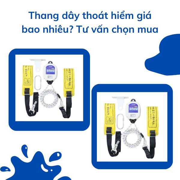 Thang dây thoát hiểm giá bao nhiêu? Tư vấn chọn mua