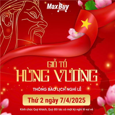THÔNG BÁO LỊCH NGHỈ LỄ GIỖ TỔ HÙNG VƯƠNG 10-03-2025