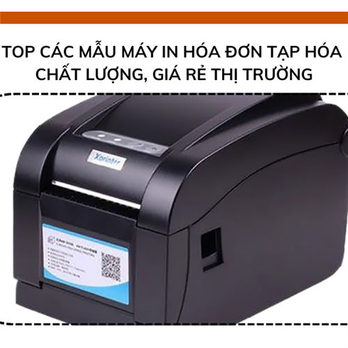 TOP các mẫu máy in hóa đơn tạp hóa chất lượng, giá rẻ hiện nay