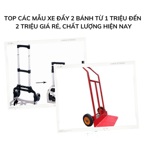 TOP các mẫu xe đẩy 2 bánh từ 1 triệu đến 2 triệu chất lượng hiện nay