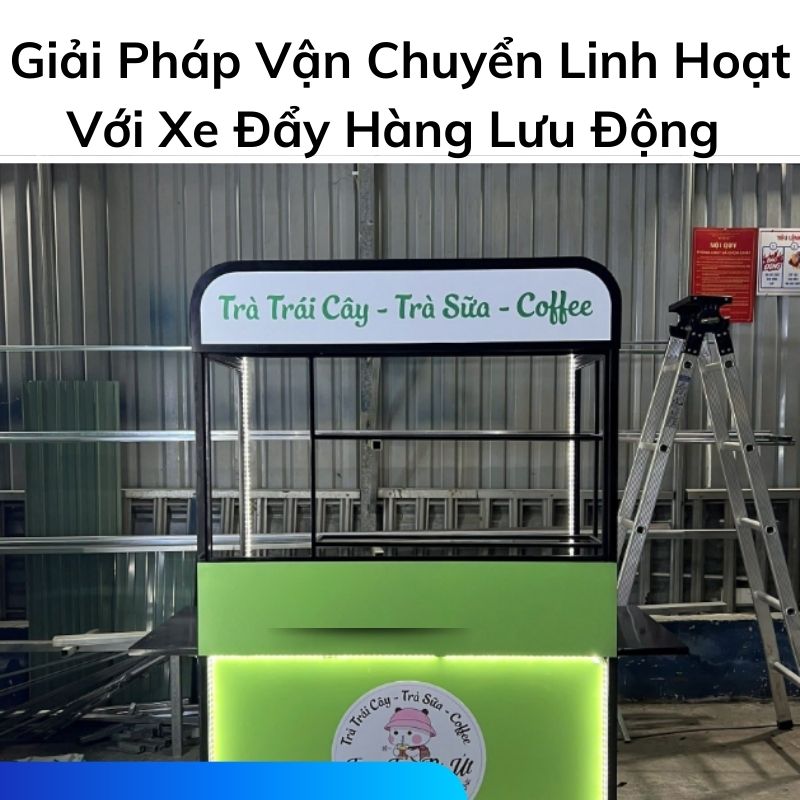 Giải Pháp Vận Chuyển Linh Hoạt Với Xe Đẩy Hàng Lưu Động 