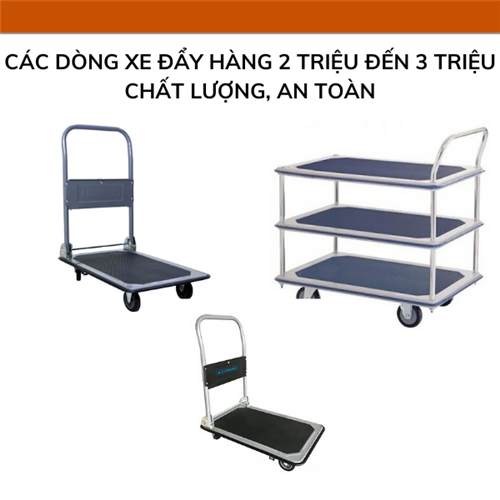 Các dòng xe đẩy hàng 2 triệu đến 3 triệu chất lượng, an toàn