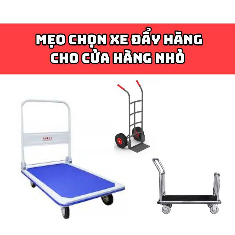 Mẹo Chọn Xe Đẩy Hàng Bằng Sắt Cho Cửa Hàng Nhỏ