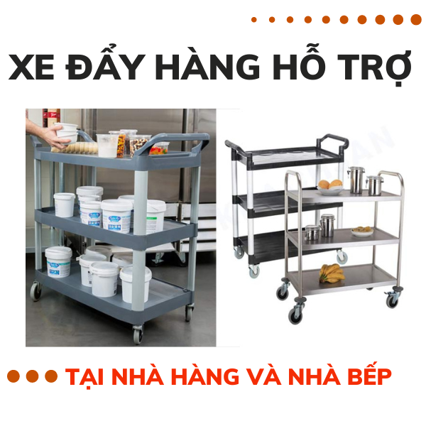 Xe đẩy hàng hỗ trợ tại nhà hàng và nhà bếp