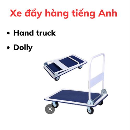 Xe đẩy hàng tiếng Anh là gì? Có những loại xe đẩy nào thông dụng?