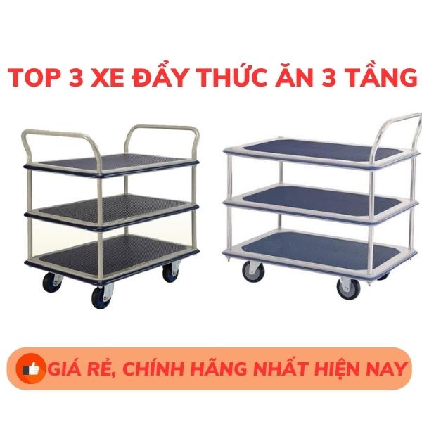 Top 3 xe đẩy thức ăn 3 tầng giá rẻ, chính hãng nhất hiện nay