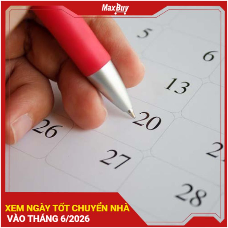 Xem ngày tốt chuyển nhà tháng 6 năm 2026 mang lại may mắn 