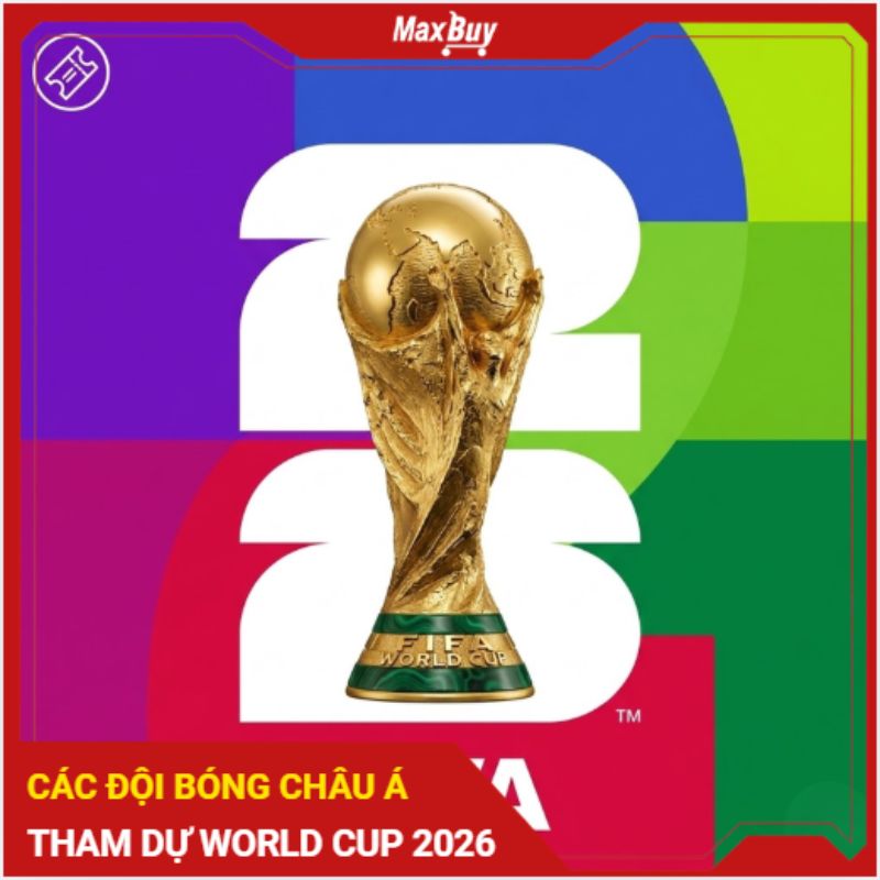 Những đội bóng Châu Á tham dự World Cup 2026 