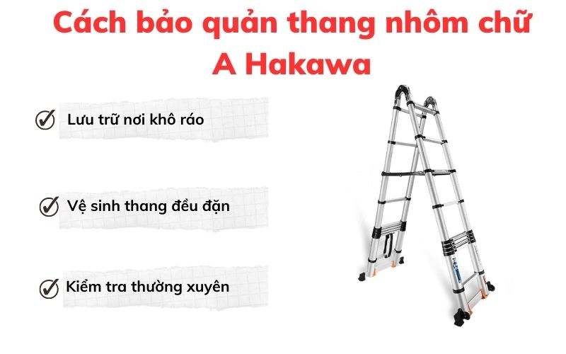 Cách bảo quản thang nhôm chữ A Hakawa