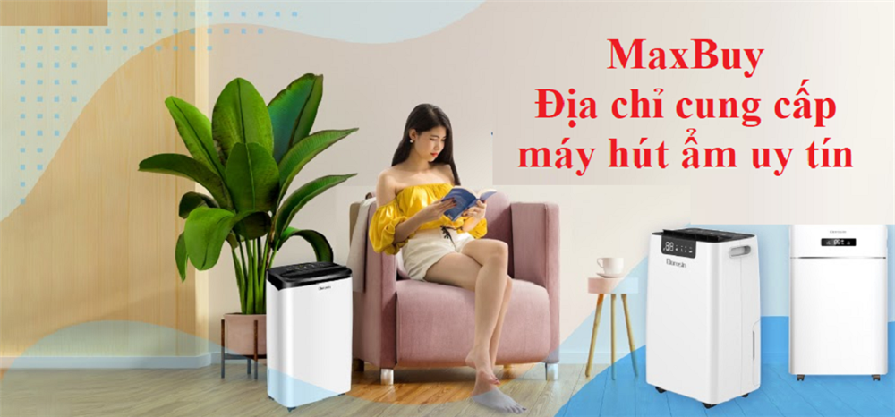 đình hay các sản phẩm khác luôn cạnh tranh nhất. Maxbuy là địa chỉ cung cấp máy hút ẩm uy tín hàng đầu thị trường