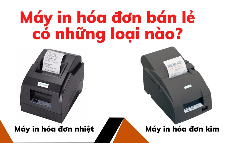 Máy in hóa đơn bán lẻ có những loại nào?