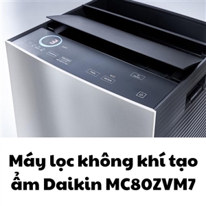Máy lọc không khí tạo ẩm Daikin MC80ZVM7
