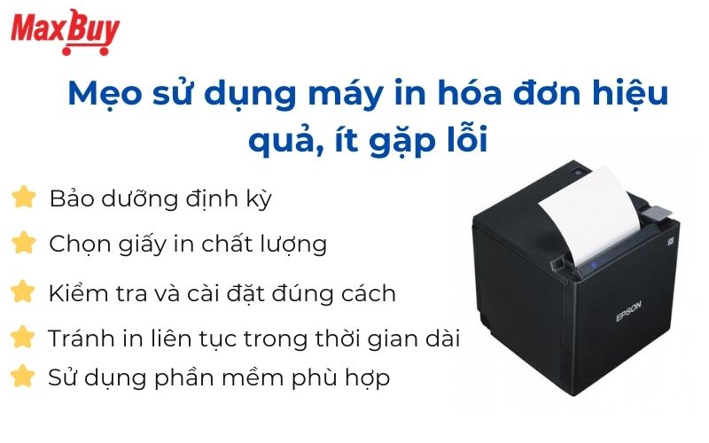 Mẹo sử dụng máy in hóa đơn hiệu quả, ít gặp lỗi