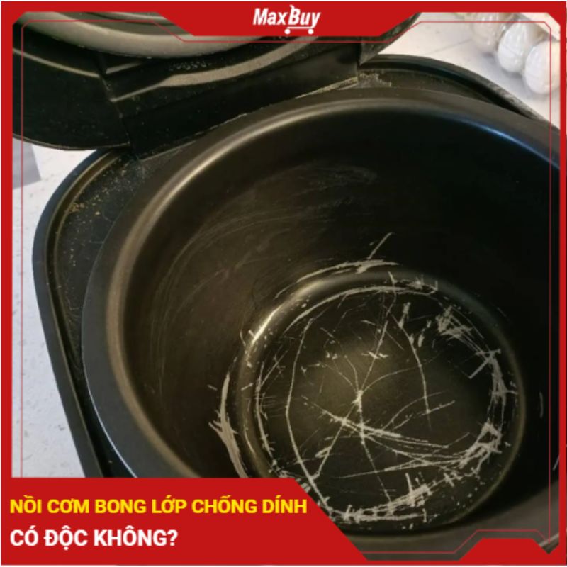 Nồi cơm điện bị bong lớp chống dính có độc không?