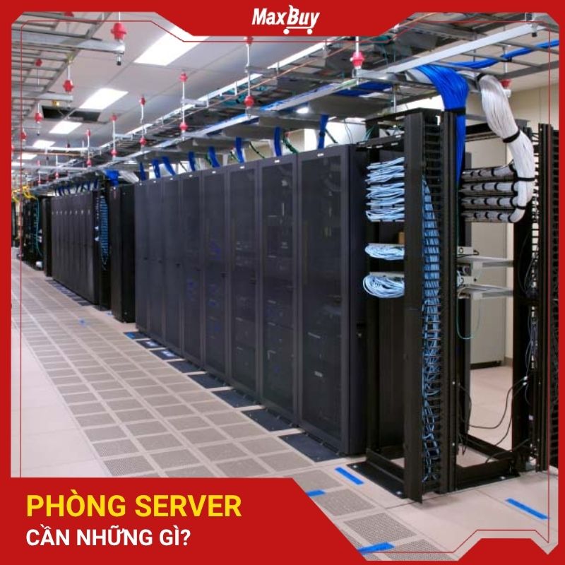 Phòng Server cần những gì để vận hành ổn định và hiệu quả?