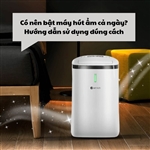 Có nên bật máy hút ẩm cả ngày? Hướng dẫn sử dụng đúng cách