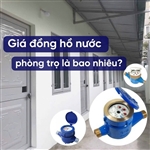 Giá Đồng Hồ Nước Phòng Trọ Là Bao Nhiêu Và Loại Nào Tiết Kiệm Nhất