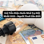 Giá Tiền Điện Nước Nhà Trọ Mới Nhất 2025 – Người Thuê Cần Biết