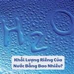 Khối Lượng Riêng Của Nước Bằng Bao Nhiêu?