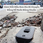 Cách Viết Mẫu Đơn Xin Di Chuyển Đồng Hồ Nước Đúng Chuẩn