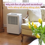 Máy hút ẩm có gây khô da không? Hiểu đúng để dùng đúng cách