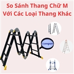 So Sánh Thang Chữ M Với Các Loại Thang Khác