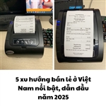 5 xu hướng bán lẻ ở Việt Nam nổi bật, dẫn đầu năm 2025