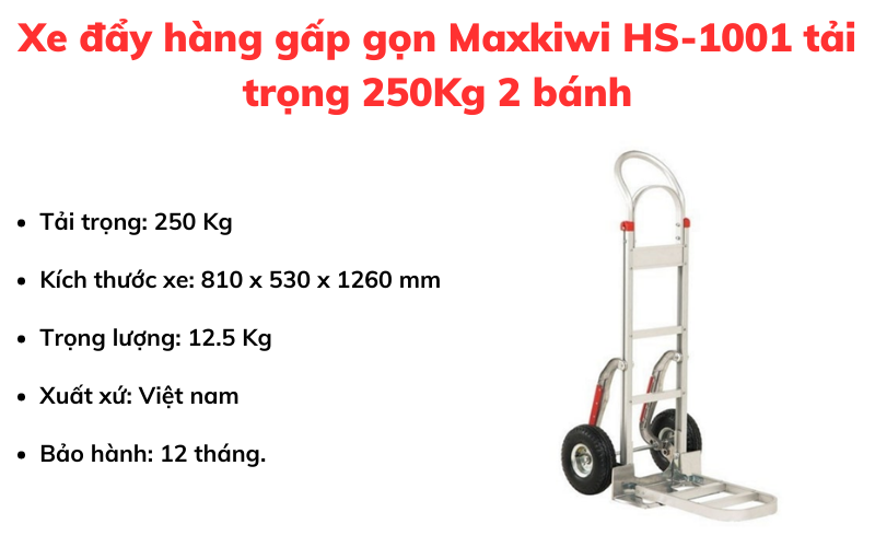 Xe đẩy hàng gấp gọn Maxkiwi HS-1001 tải trọng 250Kg 2 bánh